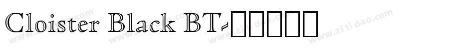 Cloister Black BT字体转换